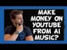 Can you Monetize AI Music Generated Music on YouTube?