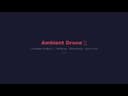 Celodex — Ambient Drone 🧘