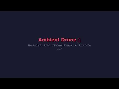 Celodex β Ambient Drone π§